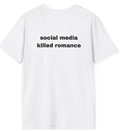 Social media killed romance T-Shirt